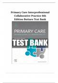 Test Bank Primary Care Interprofessional Collaborative Practice 6th Edition by Terry Mahan Buttaro Chapter 1-228|Complete Guide A+