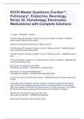 PCCN Master Questions (Cardiac**, Pulmonary*, Endocrine, Neurology, Renal, GI, Hematology, Electroytes, Medications) with Complete Solutions