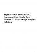 Sepsis / Septic Shock RAPID Reasoning Case Study Jack Holmes, 72 Years Old