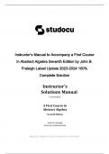 Instructor’s Manual to Accompany a First Course in Abstract Algebra Seventh Edition by John B. Fraleigh Latest Update 2023-2024 100% Complete Solution