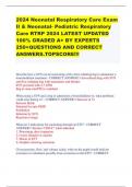 2024 Neonatal Respiratory Care Exam II & Neonatal- Pediatric Respiratory Care RTRP 2024 LATEST UPDATED 100% GRADED A+ BY EXPERTS 250+QUESTIONS AND CORRECT ANSWERS.TOPSCORE!!!