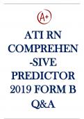 ATI RN Comprehensive Predictor 2019 Form B | ATI RN Comprehensive 2019 Exit Exam | COMPLETE SET Questions and Verified Answers