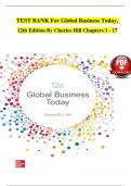 TEST BANK For Global Business Today, 12th Edition By Charles Hill, Verified Chapters 1 - 17, Complete Newest Version