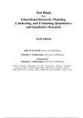 Test Bank For Educational Research: Planning, Conducting, and Evaluating Quantitative and Qualitative Research, 6e by John Creswell