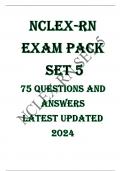 NCLEX-RN  EXAM PACK  SET 5 75 QUESTIONS AND ANSWERS LATEST UPDATED 2024