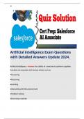 Artificial intelligence Exam Questions with Detailed Answers Update 2024. Terms: Artificial intelligence - Answer: the ability of a machine to perform cognitive functions we associate with human minds, such as: •Perceiving •Reasoning •Learning •Interactin