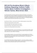 SCCJA Pre-Academy Exam  Block 4-Basic Collision Reporting, Uniform Traffic Ticket, Basic Collision Investigation, Vehicle Tactics, Mind Armor 202