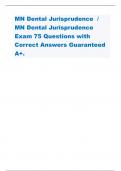 MN Dental Jurisprudence  /  MN Dental Jurisprudence Exam 75 Questions with Correct Answers Guaranteed A+