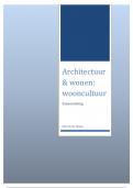 Samenvatting - Architectuur en wonen: wooncultuur