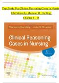 Clinical Reasoning Cases in Nursing, 8th Edition TEST BANK by Mariann M. Harding, Verified Chapters 1 - 15, Complete Newest Version