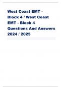 WEST COAST EMT - BLOCK 1-4 QUESTIONS AND ANSWERS 2022/2023 + 2 others WEST COAST EMT BLOCK EXAM #1 QUESTIONS AND ANSWERS / WEST COAST EMT BLOCK #2 EXAM 2023/ WEST COAST EMT BLOCK EXAM #3 | QUESTIONS & ANSWERS (RATED A+)