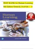 TEST BANK for Human Learning, 8th Edition by Ormrod, Verified Chapters 1 - 15, Complete Newest Version