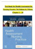 TEST BANK For Health Assessment for Nursing Practice, 7th Edition by Wilson, Verified Chapters 1 - 24, Complete Newest Version