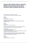 Superior Real Estate School: Study for Retake Pre-Licensing Course Exam Questions With Complete Solutions.