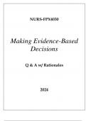 NURS-FPX4030 MAKING EVIDENCE-BASED DECISIONS EXAM Q & A WITH RATIONALES 2024.pdf