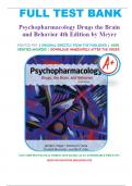 Test Bank For Psychopharmacology: Drugs, the Brain and Behavior 4th Edition By Meyer, All Chapters Covered, A+ guide.