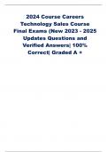 2024 Course Careers Technology Sales Course Final Exams (New 2023 - 2025 Updates Questions and Verified Answers|