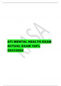 ATI MENTAL HEALTH EXAM  ACTUAL EXAM 100%  20232024