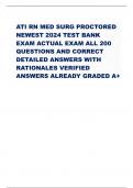 ATI RN MED SURG PROCTORED  NEWEST 2024 TEST BANK  EXAM ACTUAL EXAM ALL 200  QUESTIONS AND CORRECT  DETAILED ANSWERS WITH  RATIONALES VERIFIED  ANSWERSALREADY GRADED A+