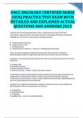 ONCC ONCOLOGY CERTIFIED NURSE (OCN) PRACTICE TEST EXAM WITH DETAILED AND EXPLAINED ACTUAL QUESTIONS AND ANSWERS 2023-2024 GRADED A+