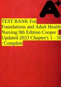 TEST BANK For Foundations and Adult Health Nursing 9th Edition Cooper | Updated 2023 Chapter's 1 - 58 | Complete