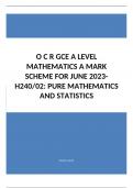 O C R GCE A LEVEL MATHEMATICS A Paper 2 MARK SCHEME FOR JUNE 2023- H240/02: PURE MATHEMATICS AND STATISTICS