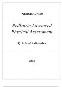 NURSING 7330 PEDIATRIC ADVANCED PHYSICAL ASSESSMENT EXAM Q & A 2024.