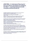 APM PMQ - 6. Understand Planning for Success (Exam prep Based On Syllabus For Bok 7 - Learning Outcome 6) with Complete Solutions(rated A)