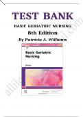 Test bank basic geriatric nursing 8th edition by patricia a. williams 2023-2024 Latest Update