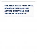 FNP ANCC boards / FNP ANCC  BOARDS EXAM 2023-2025 ACTUAL QUESTIONS AND  ANSWERS GRADED A+