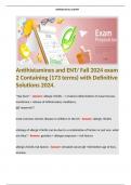 Antihistamines and ENT/ Fall 2024 exam 2 Containing (173 terms) with Definitive Solutions 2024. 