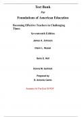 Test Bank For Foundations of American Education Becoming Effective Teachers in Challenging Times 17th Edition By James Johnson, Diann Musial, Gene Hall, Donna Gollnick (All Chapters, 100% Original Verified, A+ Grade)