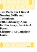  Clinical Nursing Skills and Techniques 10th Edition by Anne Griffin Perry, Patricia A. Potter Test bank Questions and Answers with Explanations (latest Update), 100% Correct, Download to Score A