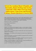 SCCJA Pre-Academy Block 3-Prejudice and Personality, Report Writing, Interviewing, Vulnerable Adult, Officer Survival, Drug Enforcement, Crime Scene and Physical Evidence, Hazmat Questions & Answers 2024