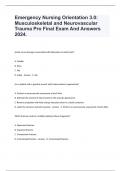 Emergency Nursing Orientation 3.0: Musculoskeletal and Neurovascular Trauma Pro Final Exam And Answers 2024.