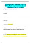 7 - (Questions) California Laws and Ethics Pertinent to Insurance Latest Update with Verified Solutions