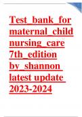 Test bank for maternal child nursing care 7th edition by shannon 2023-2024 Latest Update