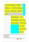 (Complete (Complete 320 Q&A ) HESI Med Surg Bank 2023 All AnswerVerified Correct 150 QUESTIONS AND ANSW