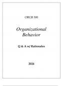 ORGB 300 ORGANIZATIONAL BEHAVIOR EXAM Q & A WITH RATIONALES 2024