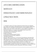 ATI CCRN CERTIFICATION MODULE 8 HEMATOLOGY AND IMMUNOLOGY 4 PRACTICE EXAMS