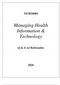 NURS4060 MANAGING HEALTH INFORMATION AND TECHNOLOGY QUESTIONS AND ANSWERS WITH RATIONALES 2024