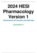 2024 HESI Pharmacology Version 1 (100 Questions and Answers with Rationale) Guaranteed A+