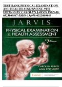 TEST BANK PHYSICAL EXAMINATION AND HEALTH ASSESSMENT, 9TH EDITION BY CAROLYN JARVIS ISBN-10; 0323809847 /ISBN-13; 978-0323809849