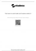 TEST BANK FOR FOUNDATIONS AND ADULT HEALTH NURSING 9TH EDITION BY COOPERCHAPTER 1- 40 QUESTIONS AND DETAILED CORRECT ANSWERS 100% COMPLETE GUARANTEED SUCCESS 