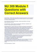 BUNDLE FOR NU309 Exam Questions and Answers All Correct