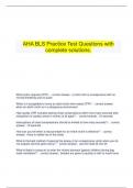  	AHA BLS Practice Test Questions with	 complete solutions.	