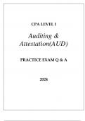 CPA LEVEL I AUDITING & ATTESTATION (AUD) PRACTICE EXAM Q & A 2024