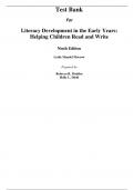 Test Bank For Literacy Development in the Early Years Helping Children Read and Write 9th Edition By Lesley Mandel Morrow (All Chapters, 100% Original Verified, A+ Grade)