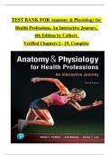 TEST BANK For Anatomy & Physiology for Health Professions, An Interactive Journey, 4th Edition by Colbert, Verified Chapters 1 - 19, Complete Newest Version