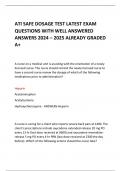 ATI SAFE DOSAGE TEST LATEST EXAM QUESTIONS WITH WELL ANSWERED ANSWERS 2024 – 2025 ALREADY GRADED A+   